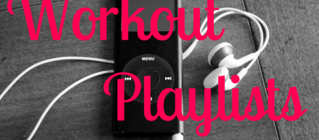 ﻿ Do You Have A Great Workout Playlist